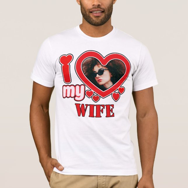 I Love My Wife Personalized T-Shirt (Front)