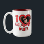 I Love My Wife Personalized Two-Tone Coffee Mug<br><div class="desc">I Love My Wife Personalized Photo and Text</div>