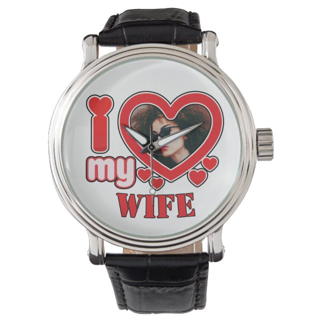 I Love My Wife Personalized Watch (Front)