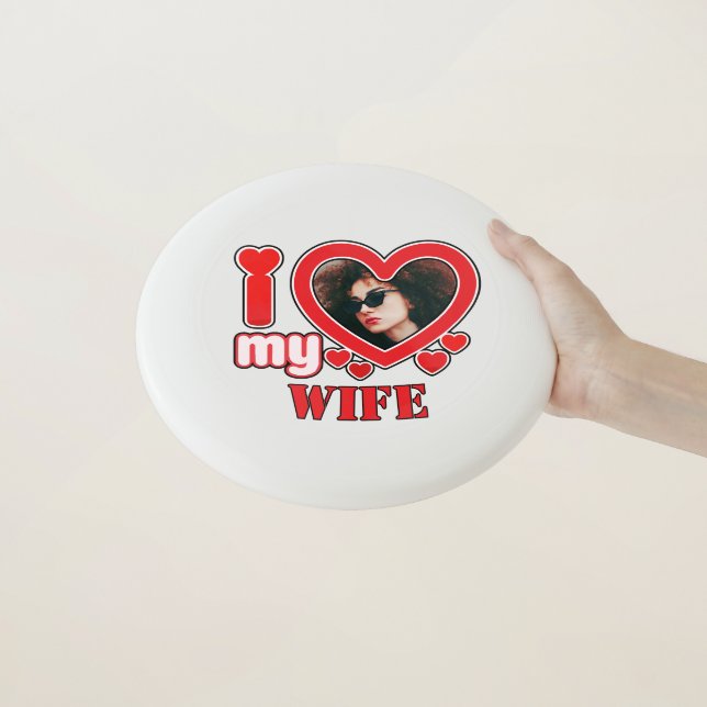 I Love My Wife Personalized Wham-O Frisbee (In Hand)