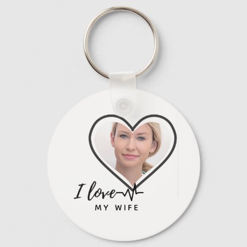 I Love My Wife PHOTO Gift _ Best Friend Custom Keychain