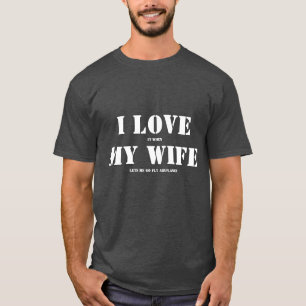 I Love My Wife, RC Airplane T-Shirt