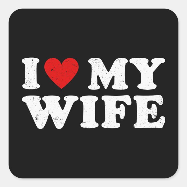 I Love My Wife Square Sticker (Front)