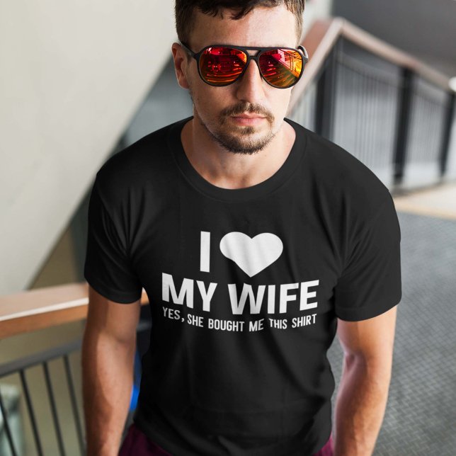 I Love My Wife T-Shirt (Creator Uploaded)