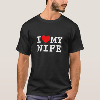 I love my wife tee shirt for husband
