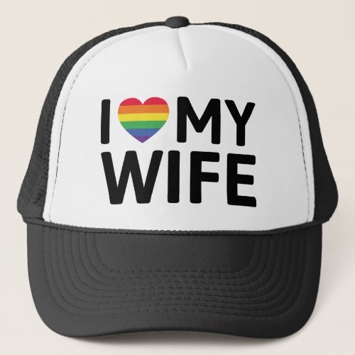 I Love My Wife Trucker Hat