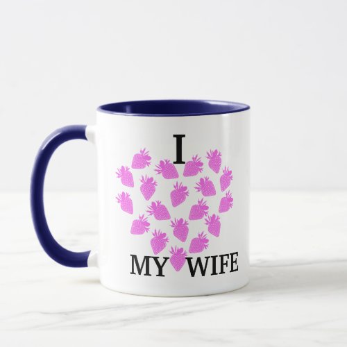 I love my wife Valentines day Strawberry Hearts  Mug