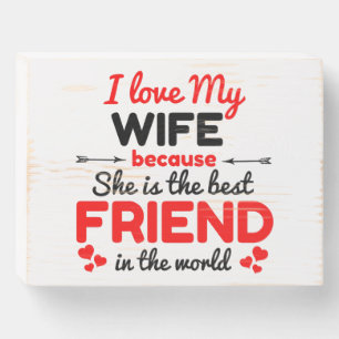 I love my wife wooden box sign