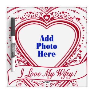I Love My Wifey! - Photo Red Hearts Dry-Erase Board