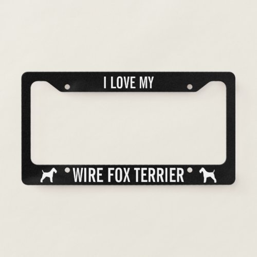 I Love My Wire Fox Terrier  Dog Silhouettes License Plate Frame