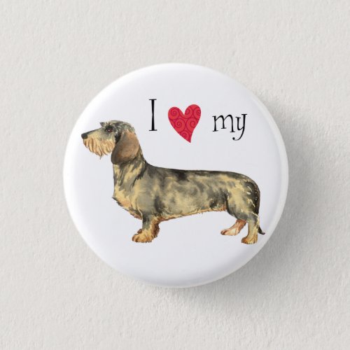 I Love my Wirehaired Dachshund Pinback Button