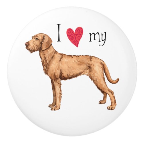 I Love my Wirehaired Vizsla Ceramic Knob