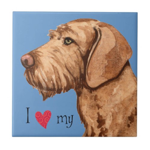 I Love my Wirehaired Vizsla Ceramic Tile