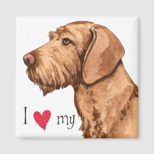 I Love my Wirehaired Vizsla Magnet