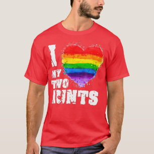 I Love My wo Aunts Gay LGB Gift T-Shirt