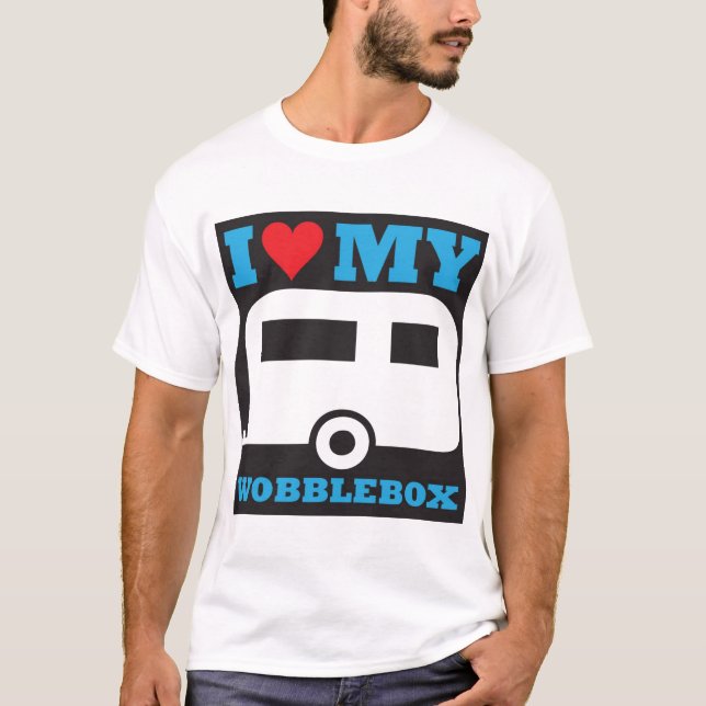 I Love My Wobble Box T-Shirt (Front)