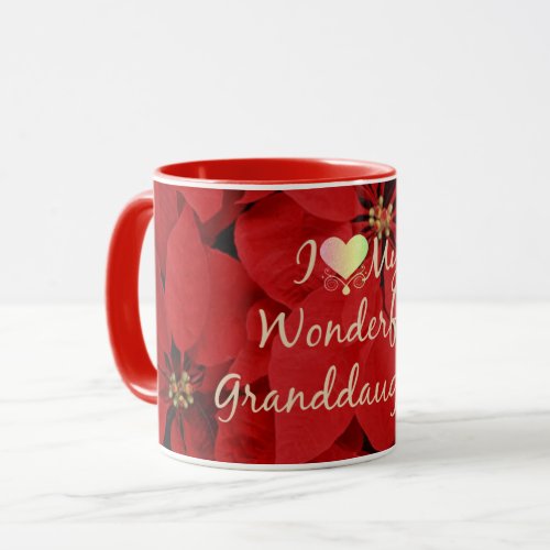 I Love My Wonderful Granddaughter Mug