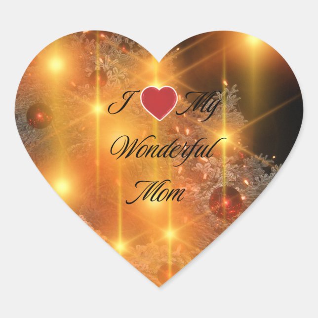 I Love My Wonderful Mom Heart Sticker (Front)