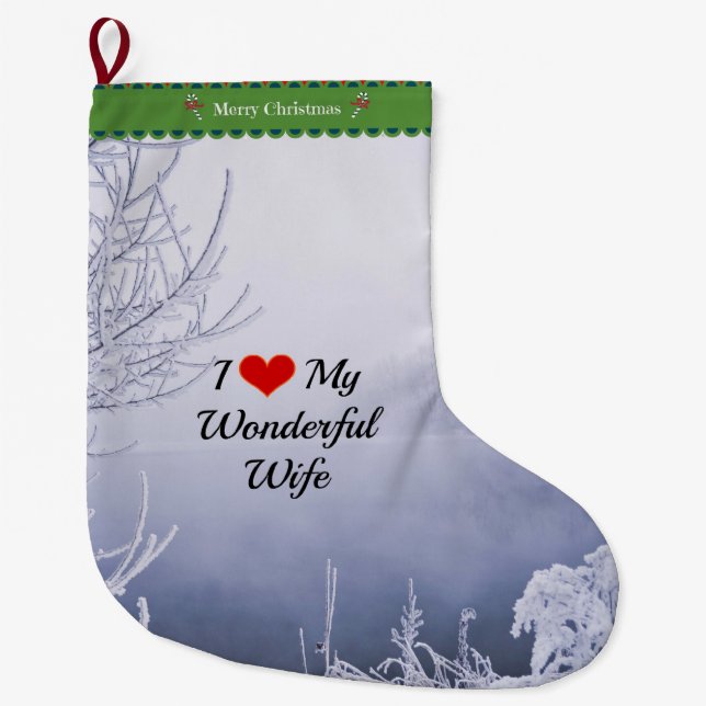 I Love My Wonderful Wife Large Christmas Stocking (Front)