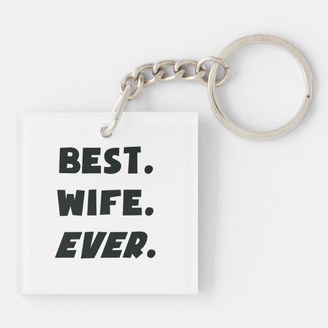 I Love My Worlds Best Wife Ever Keychain (Back)