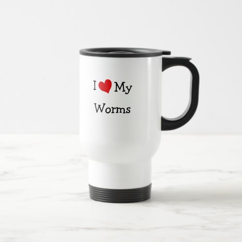 I Love My Worms Travel Mug