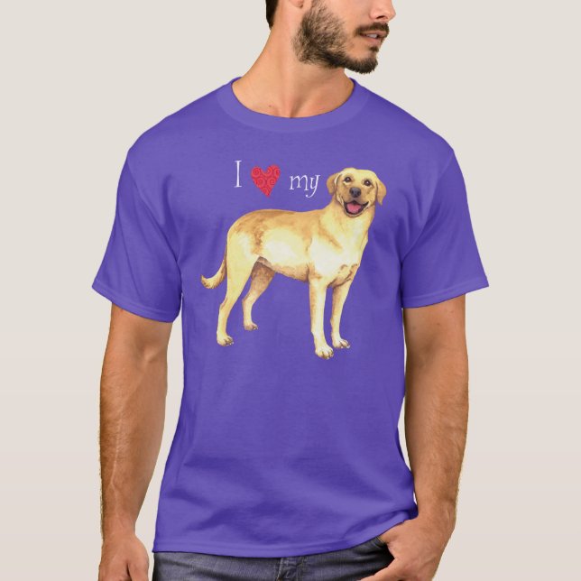 I Love my Yellow Lab T-Shirt (Front)