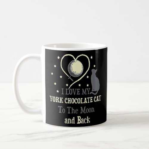 I Love My York Chocolate Cat O Moon Cat  Coffee Mug