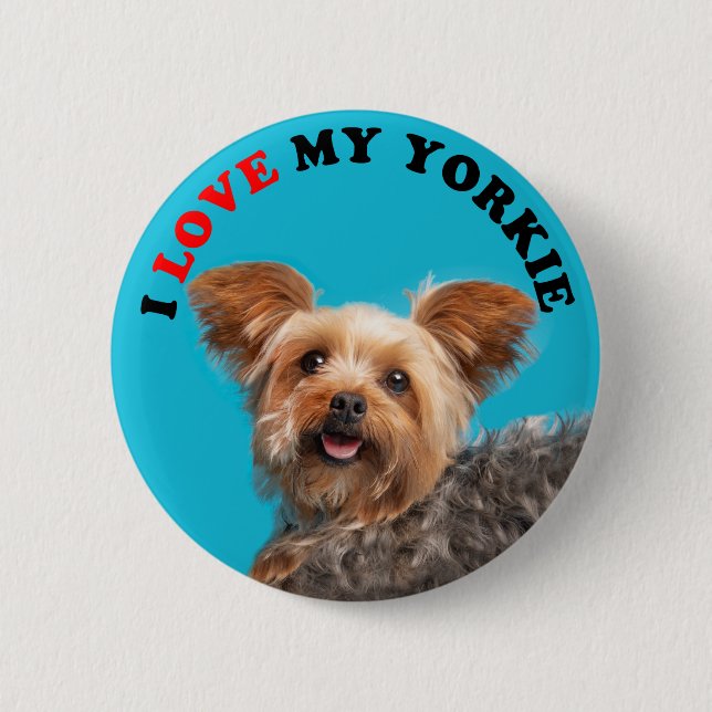 I Love My Yorkie Button (Front)