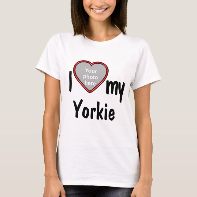 I Love My Yorkie - Cute Red Heart Dog Photo T-Shirt (Front)