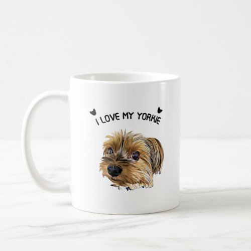 I Love My Yorkie Cute Yorkshire Terrier Coffee Mug