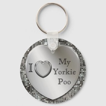 I Love My Yorkie Poo Heart Keychain by MetalShop at Zazzle