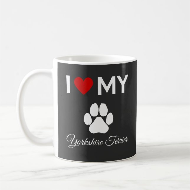 I love my Yorkshire Terrier dog custom text Coffee Mug (Left)