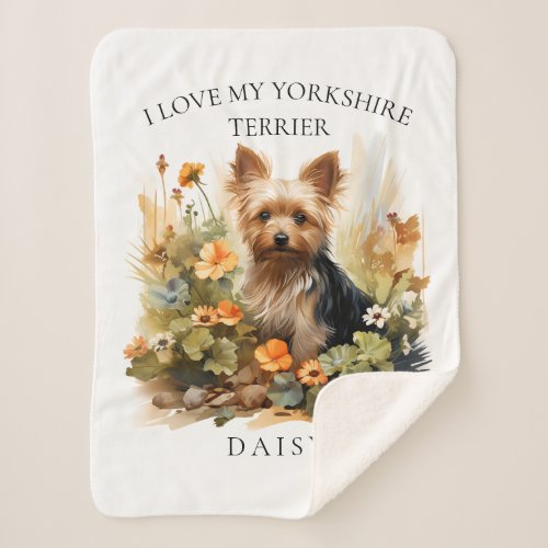 I Love My Yorkshire Terrier Floral Dog Portrait Sherpa Blanket