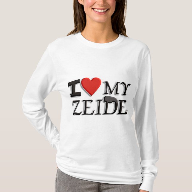 I love my Zeide T-Shirt (Front)