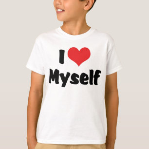 I Love Myself T-Shirt