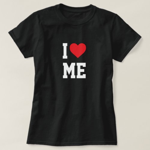 I Love Myself T_Shirt