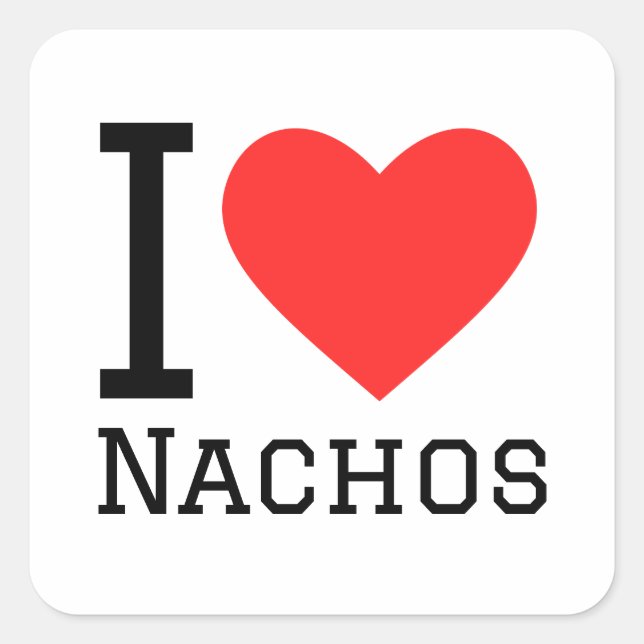 I love nachos square sticker (Front)