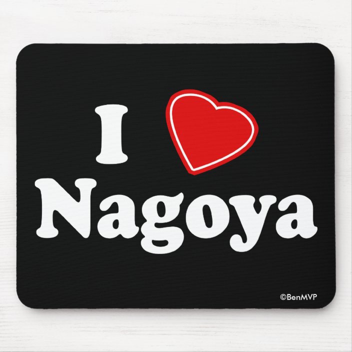 I Love Nagoya Mousepad