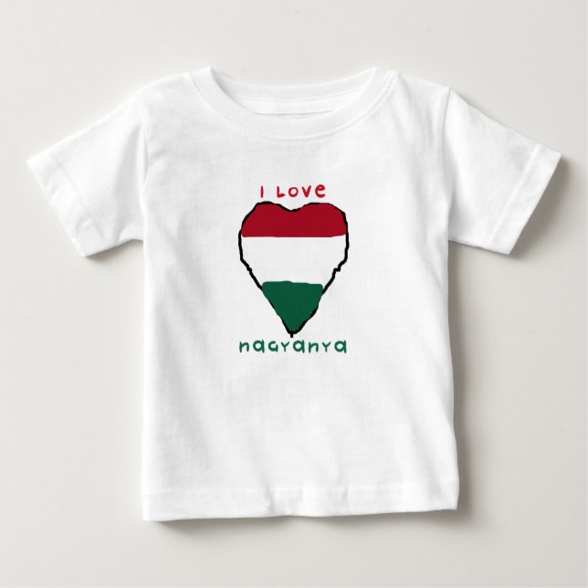 I Love Nagyanya Infant T-Shirt (Front)