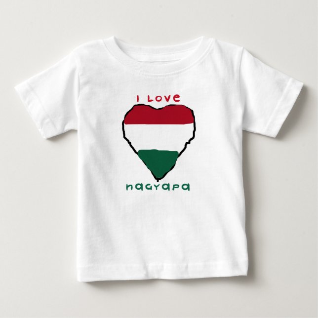 I Love Nagyapa Infant T-Shirt (Front)
