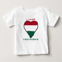 I Love Nagymama Infant T-Shirt