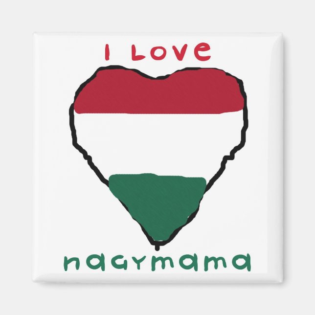 I Love Nagymama Magnet (Front)