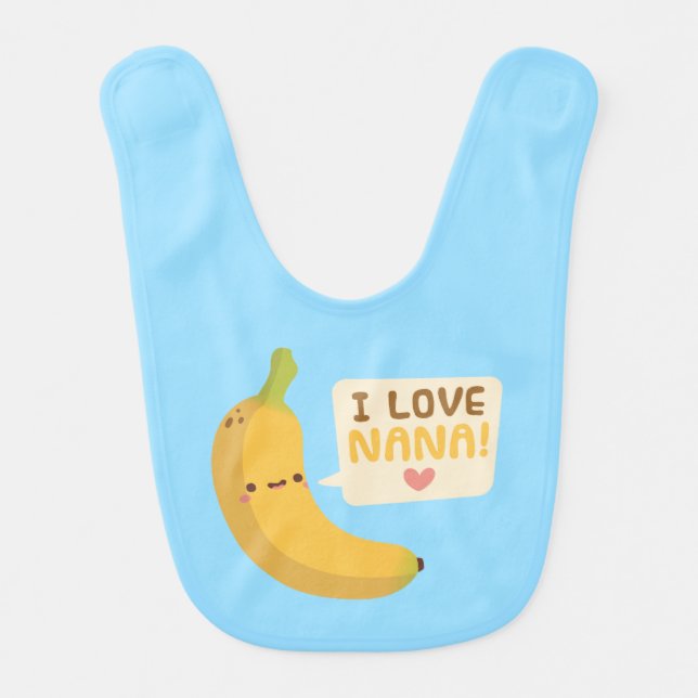 I Love Nana Banana Funny Pun Baby Bib (Front)