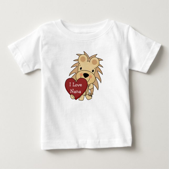 I Love Nana Whimsical Lion Valentine Baby T-Shirt (Front)