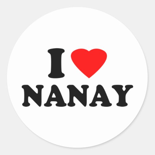I Love Nanay Classic Round Sticker