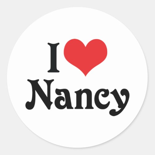 I Love Nancy Classic Round Sticker
