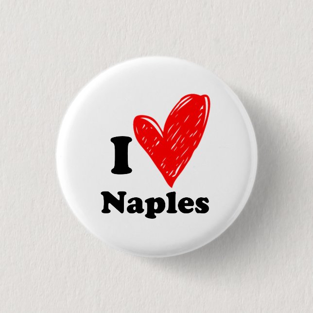 I love Naples Button (Front)