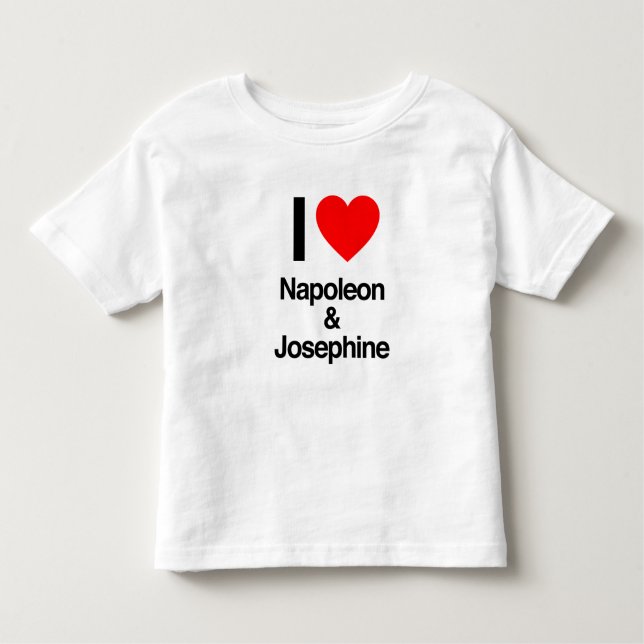 i love napoleon and josephine toddler t-shirt (Front)