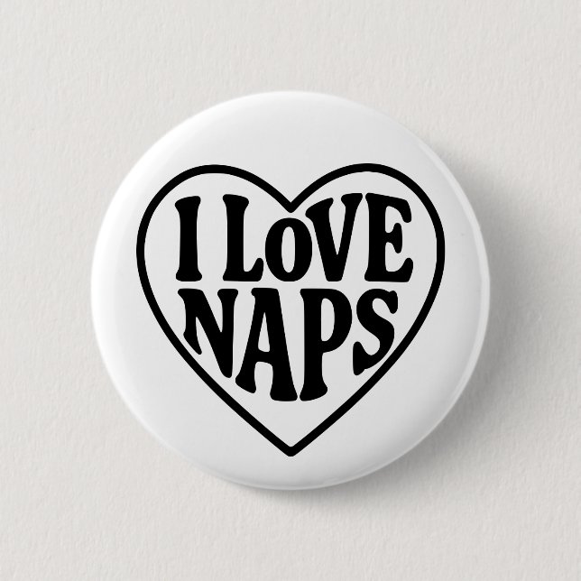 I Love Naps Button (Front)