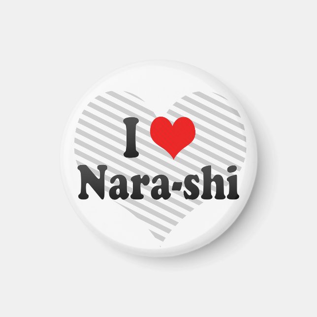 I Love Nara-shi, Japan Magnet (Front)